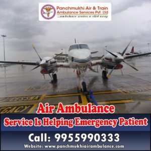 Emergency Care in Panchmukhi Air Ambulance Service in Guwahati